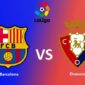 Ilustrasi - Barcelona Vs Osasuna pada Jumat (28/3/2025) pukul 04.00 WITA 