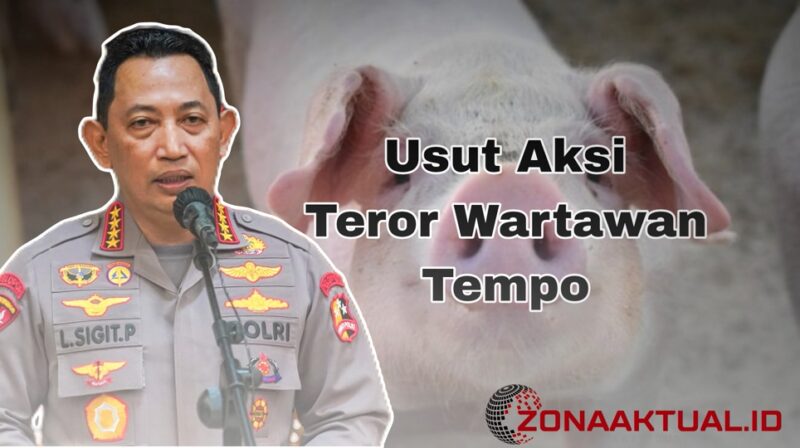 Kolase : Jenderal Listyo Sigit Prabowo menginstruksikan Kabareskrim Polri untuk melakukan penyelidikan menyeluruh terhadap aksi teror berupa kepala babi